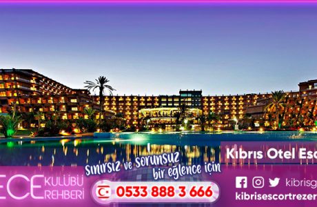 Kıbrıs Otel Escortleri